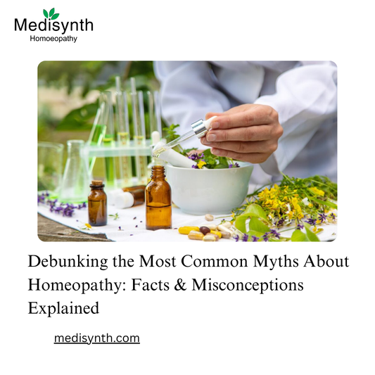 Debunking the Most Common Myths About Homeopathy: Facts & Misconceptions Explained