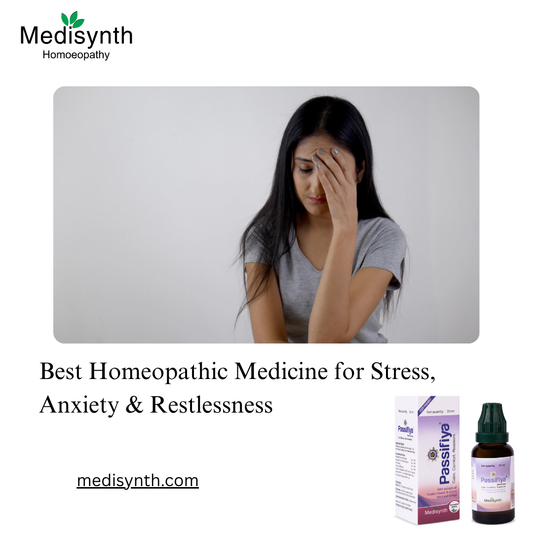 Best Homeopathic Medicine for Stress, Anxiety & Restlessness