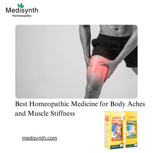 Best Homeopathic Medicine for Body Aches and Muscle Stiffness