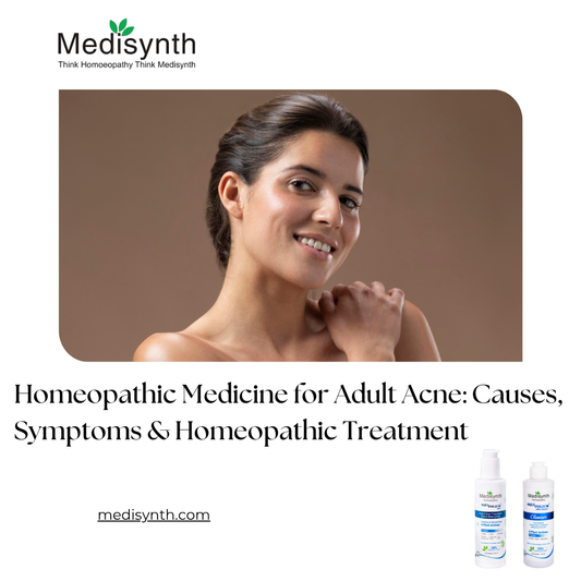 Homeopathic Medicine for Adult Acne: Causes, Symptoms & Homeopathic Treatment