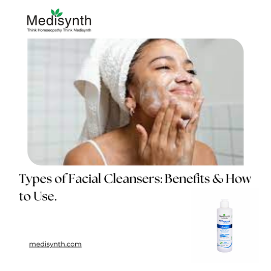 Types of Facial Cleansers: Benefits & How to Use