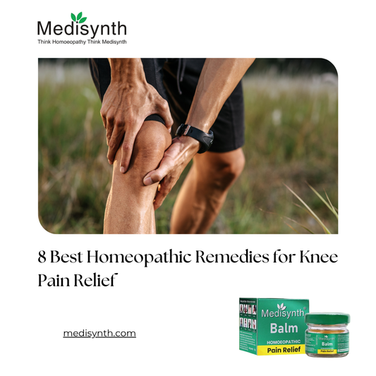 8 Best Homeopathic Remedies for Knee Pain Relief
