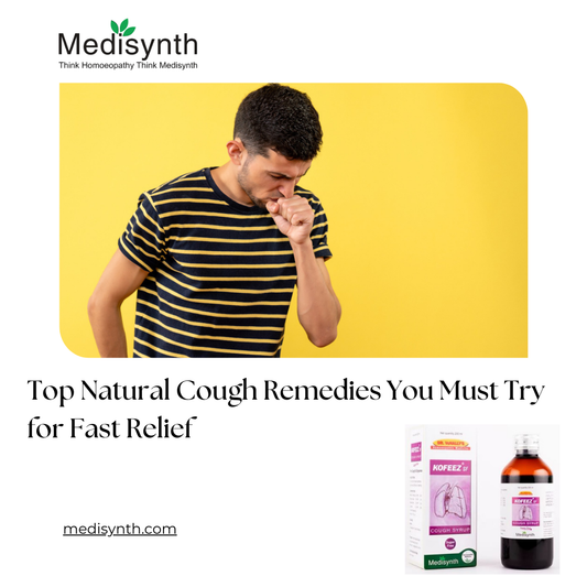 Top Homeopathic Cough Remedies You Must Try for Fast Relief