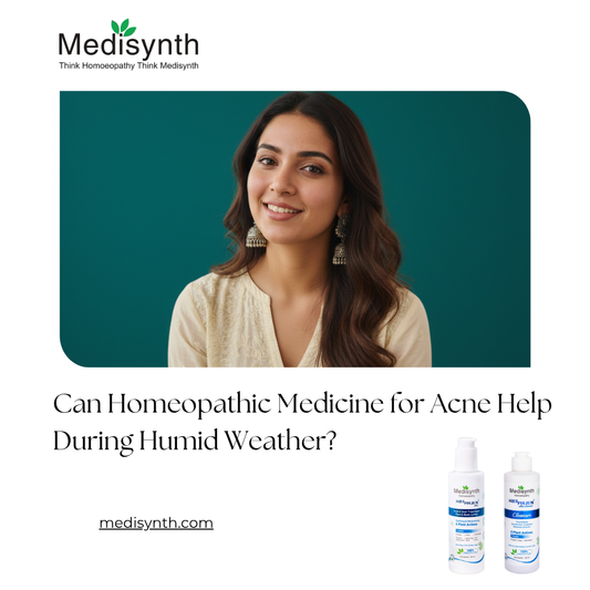 Can Homeopathic Medicine for Acne Help During Humid Weather?