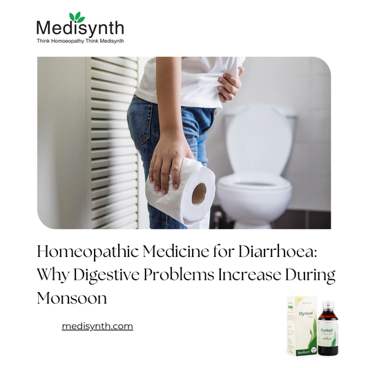 Homeopathic Medicine for Diarrhoea: Why Digestive Problems Increase During Monsoon