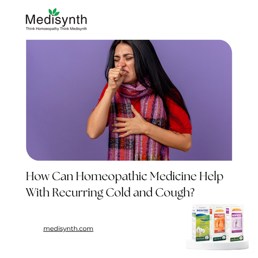 How Can Homeopathic Medicine Help With Recurring Cold and Cough?
