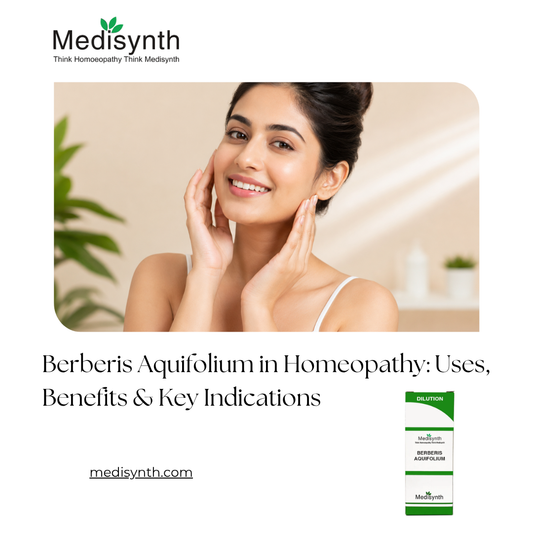 Berberis Aquifolium in Homeopathy: Uses, Benefits & Key Indications