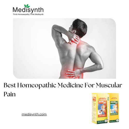 Best Homeopathic Medicine for Muscular pain
