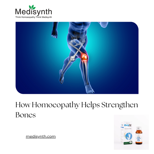 How Homoeopathy Helps Strengthen Bones